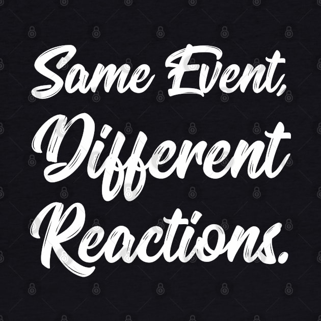 Same Event, Different Reactions. | Stoic | Life | Quotes | Royal Blue by Wintre2